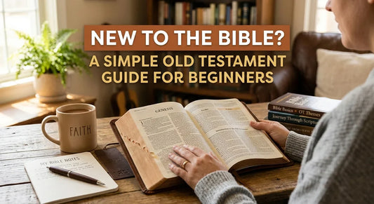 New to the Bible A Simple Old Testament Guide for Beginners