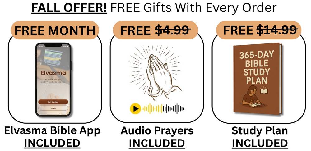 Fall Offer: free gifts with every order — Elvasma Bible App, Audio Prayers and 365-Day Study Plan included